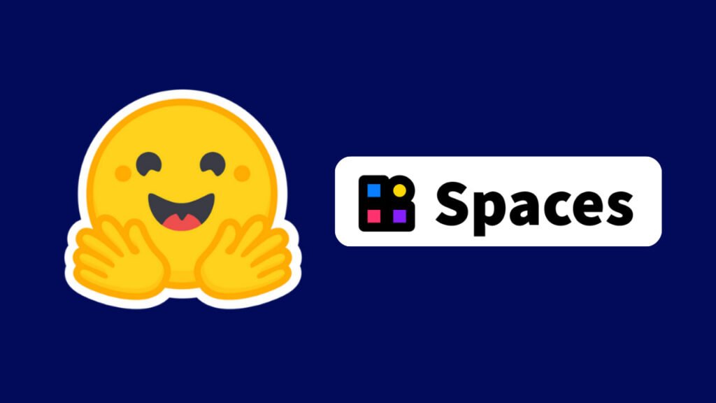 Hugging Face Spaces